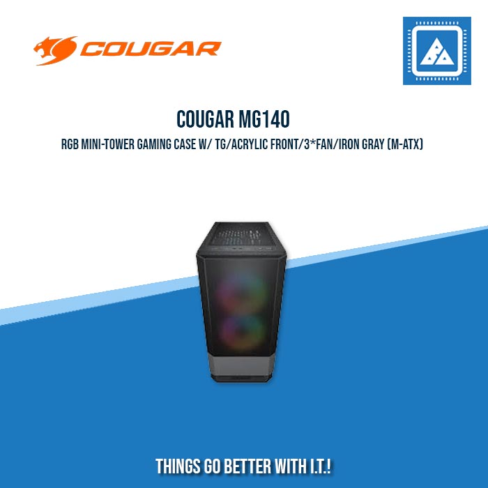 COUGAR MG140 RGB MINI-TOWER GAMING CASE W/ TG/ACRYLIC FRONT/3*FAN/IRON GRAY (M-ATX) COUGAR MG140 RGB MINI-TOWER GAMING CASE W/ TG/ACRYLIC FRONT/3*FAN/IRON GRAY (M-ATX)